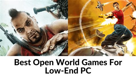 14 Best Open World Games for Low.